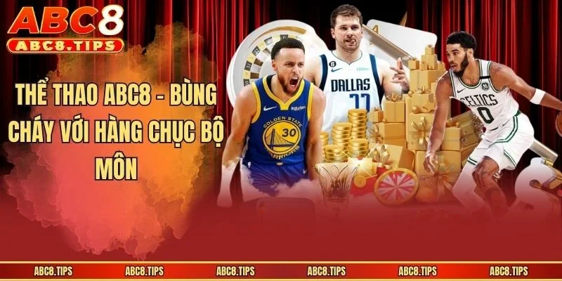 Thể thao ABC8 - Bùng cháy với hàng chục bộ môn